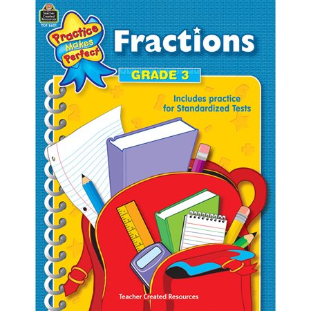 Practice Makes Perfect: Fractions, Grade 3